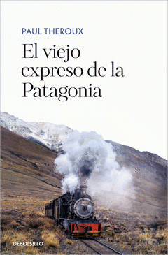 Cover Image: EL VIEJO EXPRESO DE LA PATAGONIA