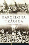Imagen de cubierta: BARCELONA TRÁGICA