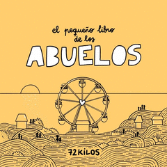 Cover Image: EL PEQUEÑO LIBRO DE LOS ABUELOS