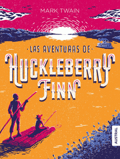 Cover Image: LAS AVENTURAS DE HUCKLEBERRY FINN