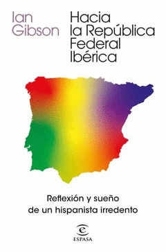 Imagen de cubierta: HACIA LA REPÚBLICA FEDERAL IBÉRICA