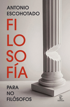FILOSOFÍA PARA NO FILÓSOFOS Cover Image: FILOSOFÍA PARA NO FILÓSOFOS
