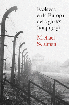 Cover Image: ESCLAVOS EN LA EUROPA DEL SIGLO XX (1914-1945)