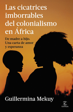 Cover Image: LAS CICATRICES IMBORRABLES DEL COLONIALISMO EN AFRICA