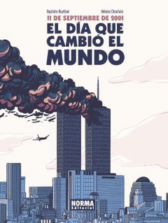 Cover Image: 11 DE SEPTIEMBRE DE 2001. EL D-A QUE CAMBIË EL MUN