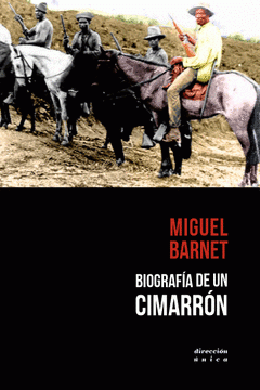  BIOGRAFÍA DE UN CIMARRÓN