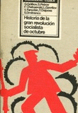 Imagen de cubierta: HISTORIA DE LA GRAN REVOLUCIÓN SOCIALISTA DE OCTUBRE