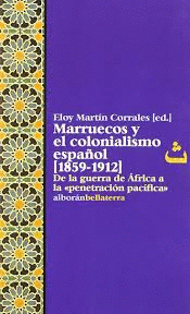 Imagen de cubierta: MARRUECOS Y EL COLONIALISMO ESPAÑOL (1859-1912)