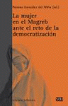 Imagen de cubierta: LA MUJER EN EL MAGREB ANTE EL RETO DE LA DEMOCRATIZACIÓN