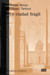 Imagen de cubierta: LA CIUDAD FRÁGIL