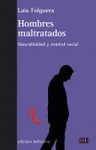Imagen de cubierta: HOMBRES MALTRATADOS