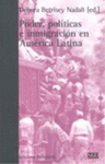 Imagen de cubierta: PODER, POLÍTICAS E INMIGRACIÓN EN AMÉRICA LATINA