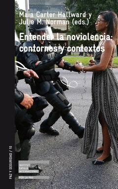 Imagen de cubierta: ENTENDER LA NOVIOLENCIA CONTORNOS Y CONTEXTOS