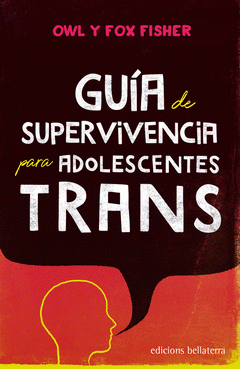 Imagen de cubierta: GUÍA DE SUPERVIVENCIA PARA ADOLESCENTES TRANS