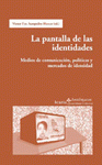  LA PANTALLA DE LAS IDENTIDADES