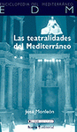 Imagen de cubierta: LAS TEATRALIDADES DEL MEDITERRÁNEO