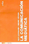 Imagen de cubierta: LA COMUNICACIÓN MEDIÁTICA