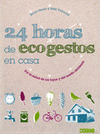 Imagen de cubierta: 24 HORAS DE ECOGESTOS EN CASA