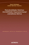 Imagen de cubierta: POSTCOLONIALIDADES HISTORICAS INVISIBLIDADES HISPANOAMERICANAS