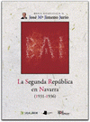Imagen de cubierta: LA SEGUNDA REPÚBLICA EN NAVARRA (1931-1936)
