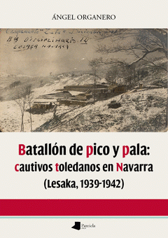 Imagen de cubierta: BATALLÓN DE PICO Y PALA