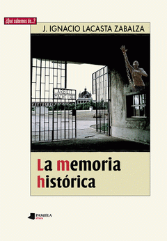 Imagen de cubierta: LA MEMORIA HISTÓRICA