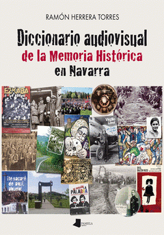 Imagen de cubierta: DICCIONARIO AUDIOVISUAL DE LA MEMORIA HISTÓRICA EN NAVARRA