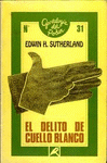 Imagen de cubierta: EL DELITO DE CUELLO BLANCO