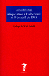 Imagen de cubierta: ATAQUE AÉREO A HALBERSTADT, EL 8 DE ABRIL DE 1945