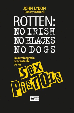 ROTTEN: NO IRISH, NO BLACKS, NO DOGS Cover Image: ROTTEN: NO IRISH, NO BLACKS, NO DOGS
