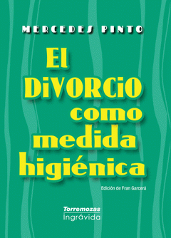  EL DIVORCIO COMO MEDIDA HIGIÉNICA