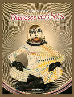 Imagen de cubierta: DICHOSOS CANÍBALES