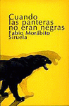 Imagen de cubierta: CUANDO LAS PANTERAS NO ERAN NEGRAS