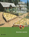 Imagen de cubierta: AGENDA DEL HUERTO FAMILIAR Y JARDÍN ECOLÓGICOS