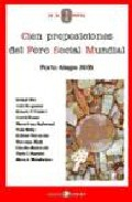 Imagen de cubierta: CIEN PROPOSICIONES DEL FORO SOCIAL MUNDIAL: PORTO ALEGRE 2005