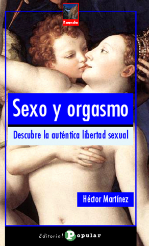 Imagen de cubierta: SEXO Y ORGASMO. DESCUBRE LA AUTÉNTICA LIBERTAD SEXUAL