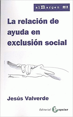  LA RELACIÓN DE AYUDA EN EXCLUSIÓN SOCIAL