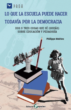 Cover Image: LO QUE LA ESCUELA PUEDE HACER TODAVÍA POR LA DEMOCRACIA