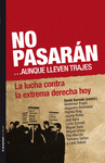  NO PASARÁN... AUNQUE LLEVEN TRAJES