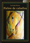  FIEBRE DE CABALLOS