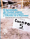 Imagen de cubierta: EL FEMINICIDIO DE CIUDAD JUÁREZ