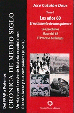 Imagen de cubierta: LOS AÑOS 60 EL NACIMIENTO DE UNA QUIMERA TOMO 1