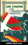 Imagen de cubierta: LOS VASCOS Y LA REPÚBLICA ESPAÑOLA