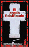  EL CREDO FALSIFICADO