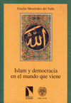 Imagen de cubierta: ISLAM Y DEMOCRACIA EN EL MUNDO QUE VIENE