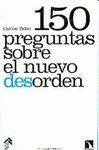  150 PREGUNTAS SOBRE EL NUEVO DESORDEN