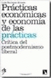 Imagen de cubierta: PRACTICAS ECONOMICAS Y ECONOMIA DE LAS PRACTICAS