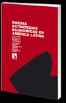 Imagen de cubierta: NUEVAS ESTRATEGIAS ECONÓMICAS EN AMÉRICA LATINA