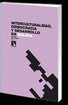  INTERCULTURALIDAD, DEMOCRACIA Y DESARROLLO EN BOLIVIA