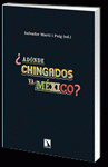 Imagen de cubierta: ADÓNDE CHINGADOS VA MÉXICO? (2000-2012) : UN ANÁLISIS POLÍTICO Y SOCIECONÓMICO DE DOS SEXENIOS